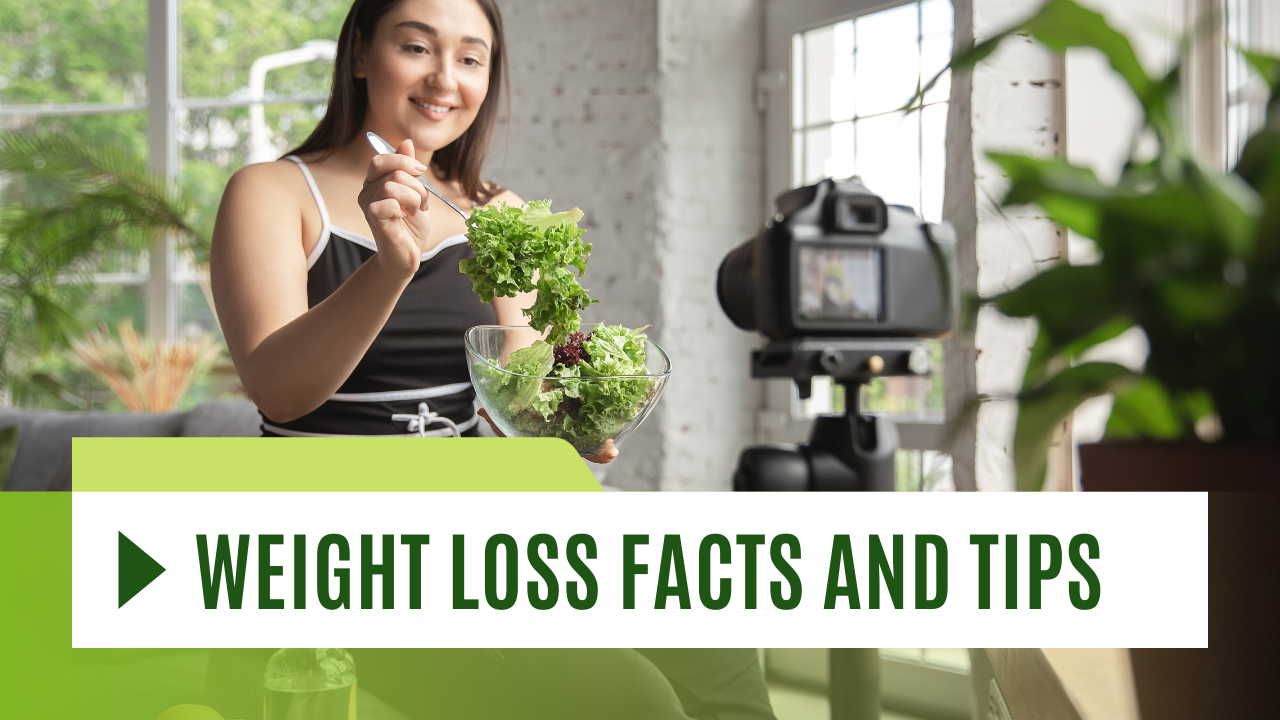 Weight loss facts and tips